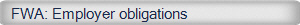 FWA: Employer obligations