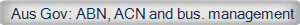 Aus Gov: ABN, ACN and bus. management