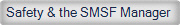 Safety & the SMSF Manager